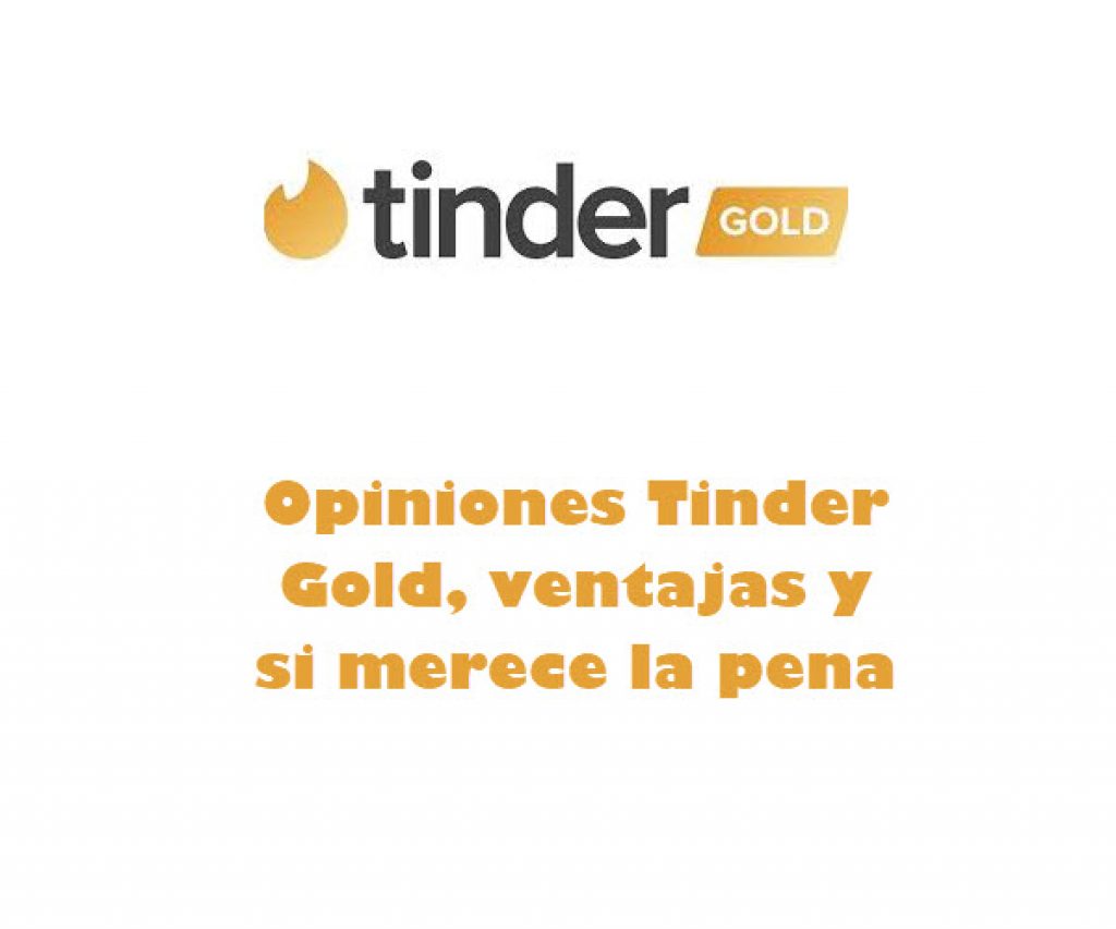 opiniones tinder gold